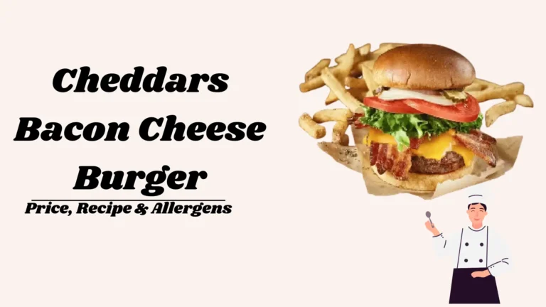 Cheddars Bacon CheeseBurger
