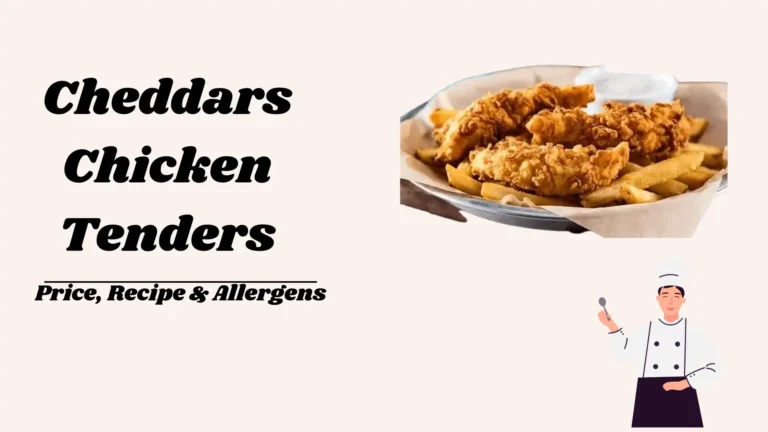 Cheddars Chicken Tenders