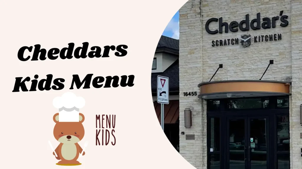 Cheddars Kids Menu
